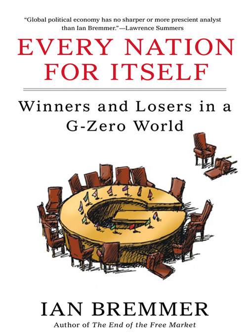 Title details for Every Nation for Itself by Ian Bremmer - Available